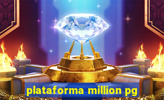 plataforma million pg