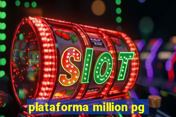 plataforma million pg