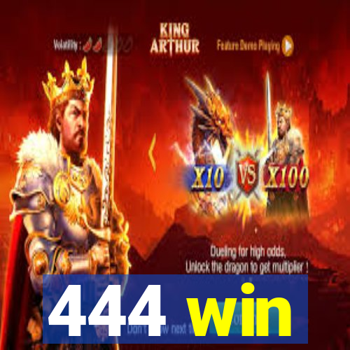 444 win