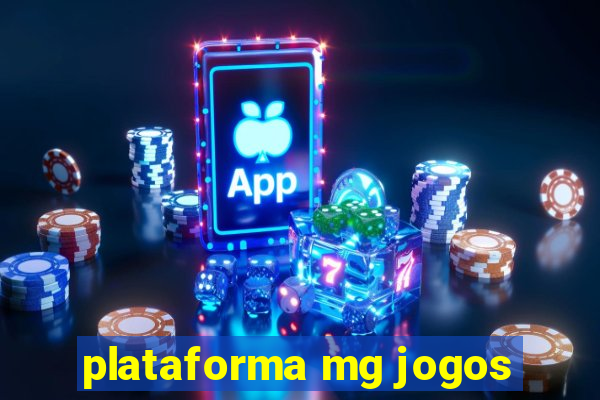 plataforma mg jogos