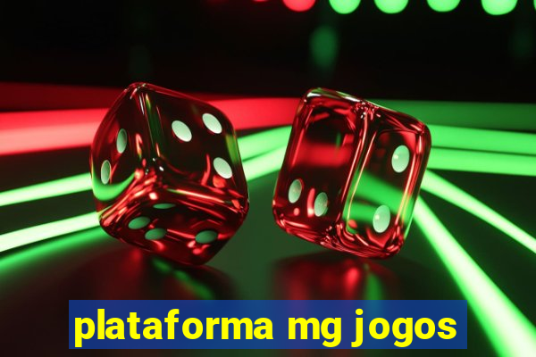 plataforma mg jogos