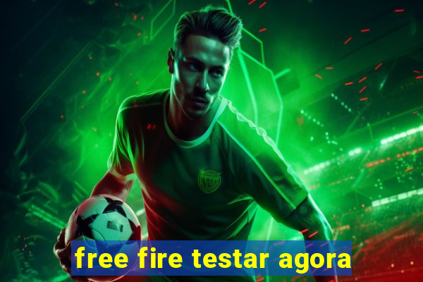 free fire testar agora