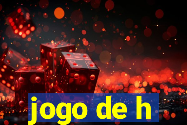 jogo de h