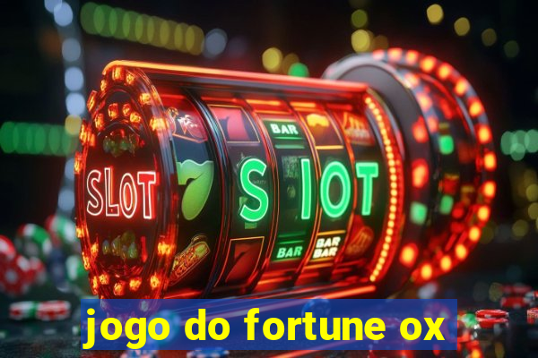 jogo do fortune ox