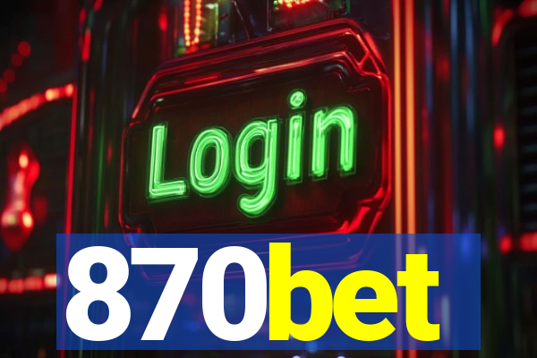 870bet