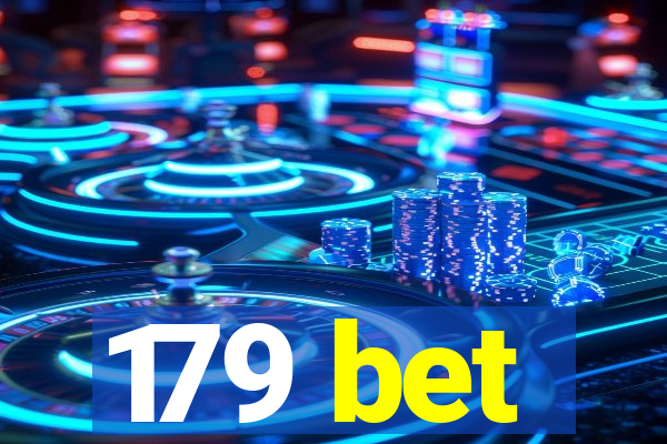 179 bet