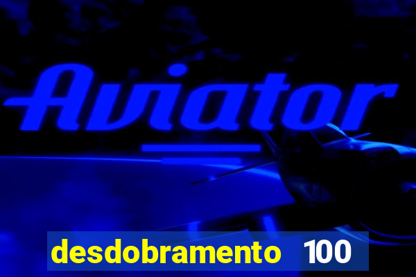 desdobramento 100 dezenas em apenas 6 jogos