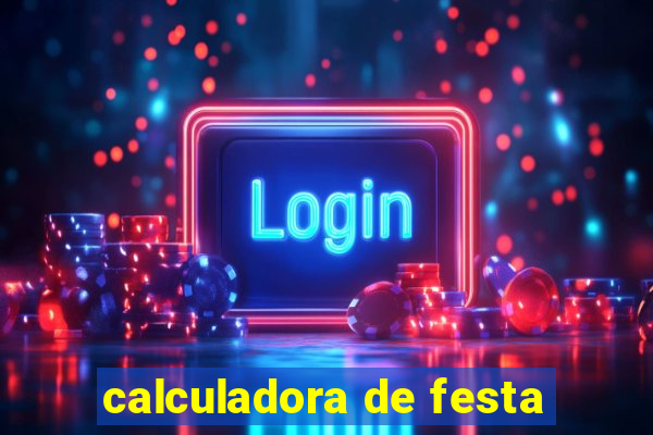 calculadora de festa