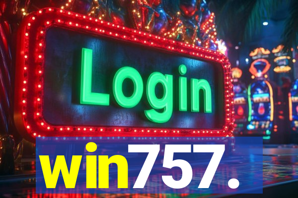 win757.