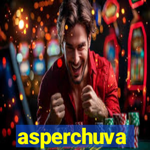 asperchuva