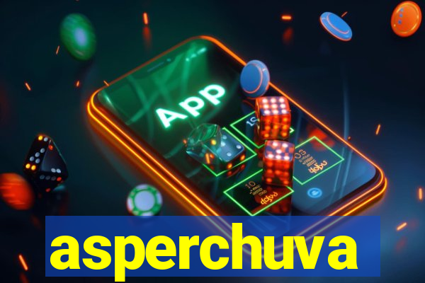 asperchuva