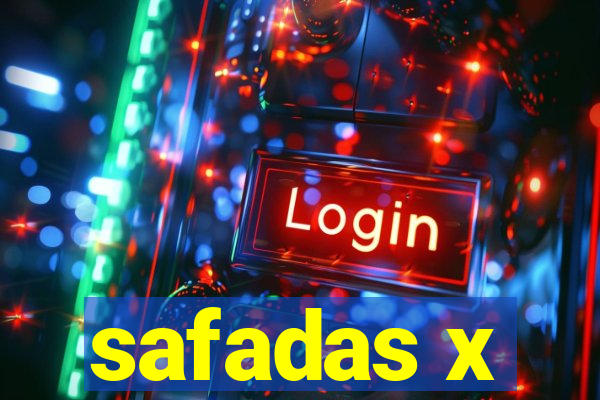 safadas x