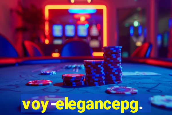 voy-elegancepg.com