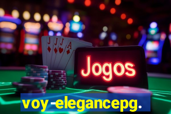 voy-elegancepg.com