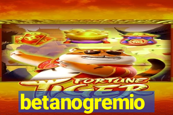 betanogremio