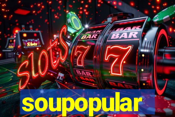 soupopular