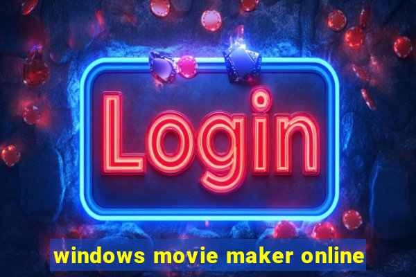 windows movie maker online