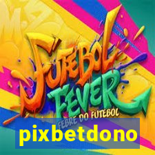 pixbetdono