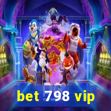 bet 798 vip