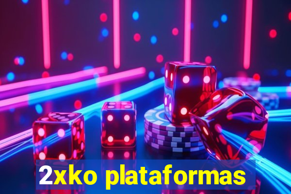 2xko plataformas