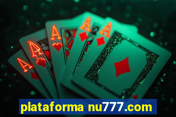 plataforma nu777.com