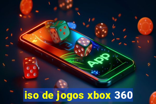 iso de jogos xbox 360