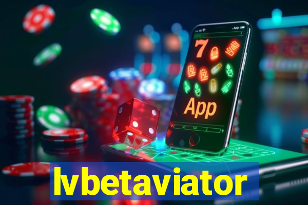 lvbetaviator