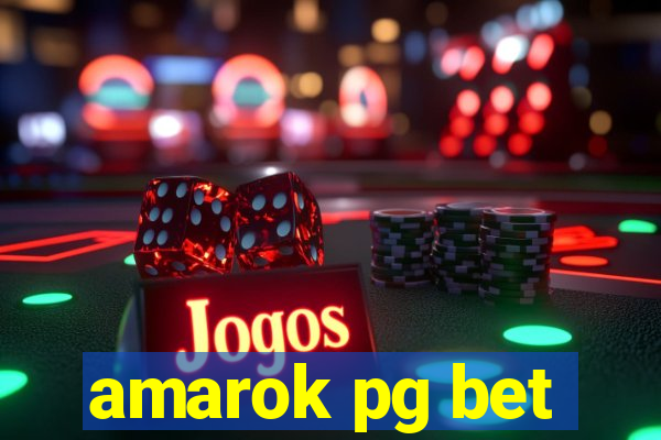 amarok pg bet