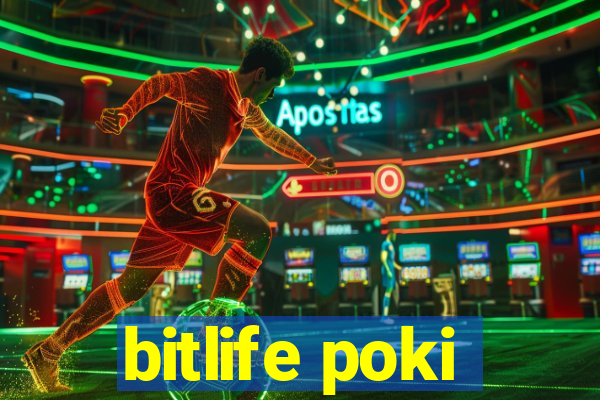 bitlife poki