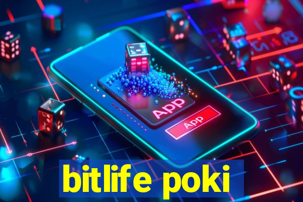 bitlife poki