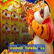 assistir futebol ao vivo multi canais