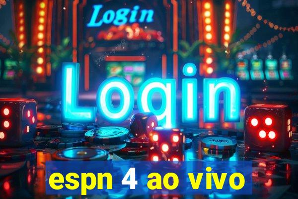 espn 4 ao vivo