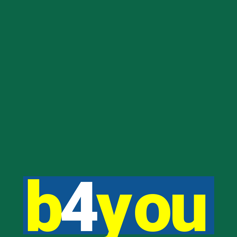 b4you