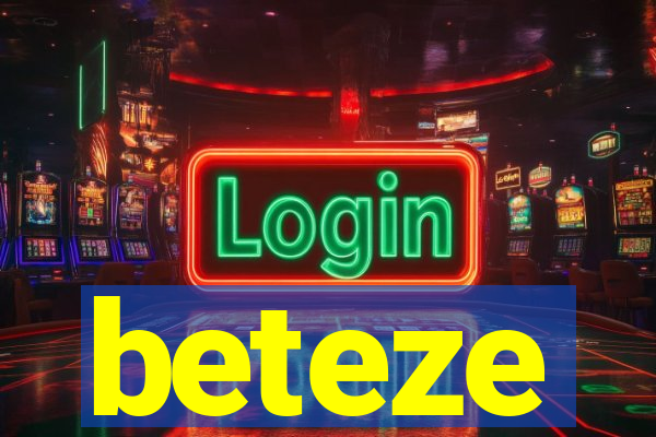 beteze