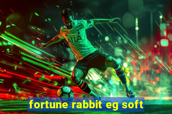 fortune rabbit eg soft