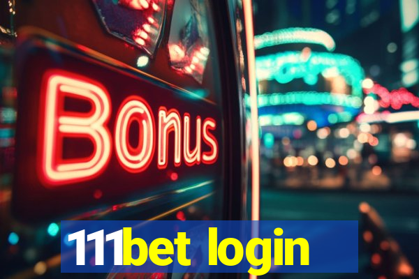 111bet login