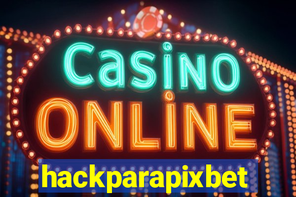 hackparapixbet