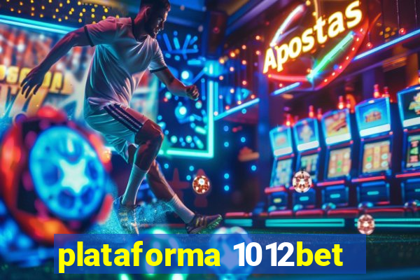 plataforma 1012bet