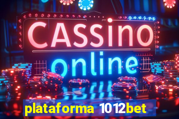 plataforma 1012bet