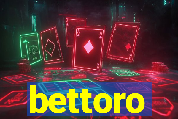 bettoro