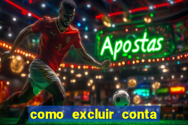 como excluir conta na sportingbet