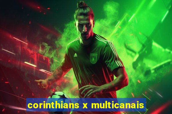 corinthians x multicanais