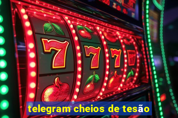 telegram cheios de tesão