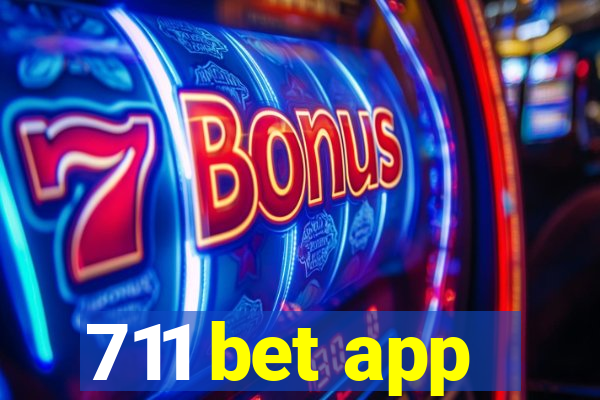 711 bet app