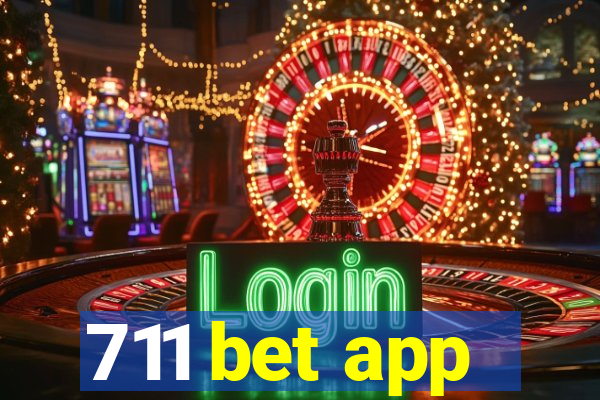 711 bet app