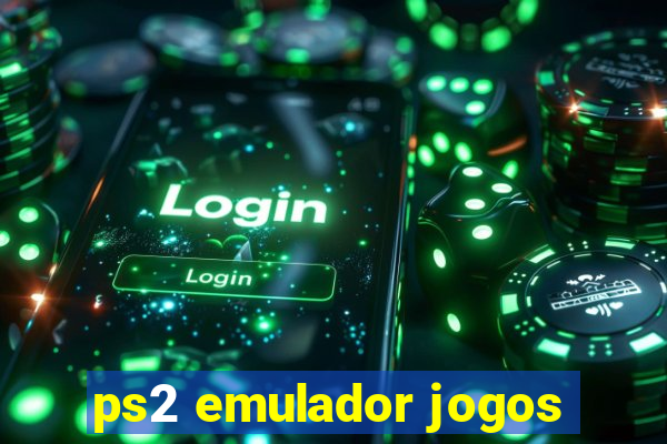 ps2 emulador jogos