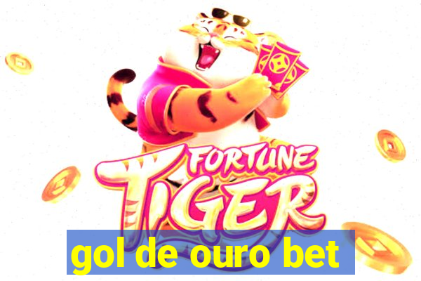 gol de ouro bet