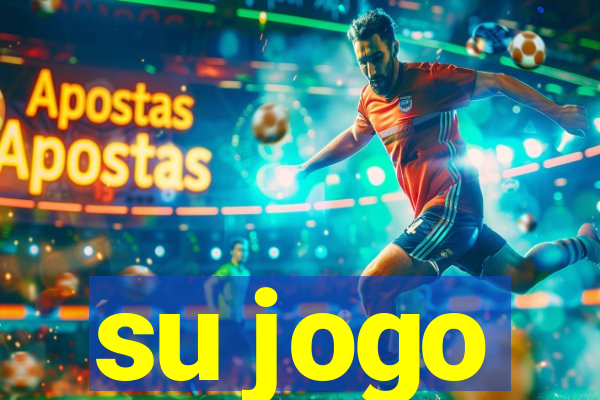 su jogo