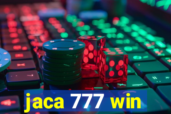 jaca 777 win