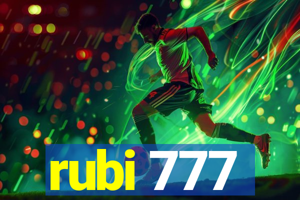 rubi 777